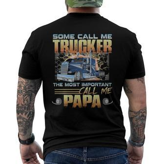 Some Call Me Trucker The Most Important Call Me Papa Men's Back Print T-shirt | Mazezy