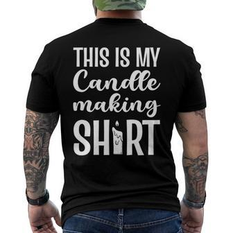 Candle Maker This Is My Candle Making Men's Back Print T-shirt | Mazezy