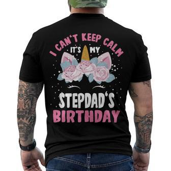 I Cant Keep Calm Its My Stepdad Birthday Bday Unicorn Men's T-shirt Back Print - Seseable
