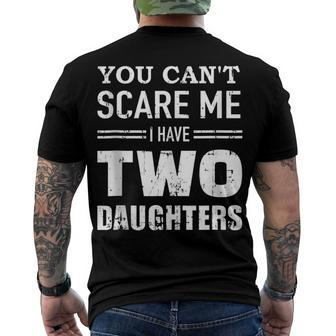 You Cant Scare Me I Have Two Daughters V2 Men's T-shirt Back Print - Seseable