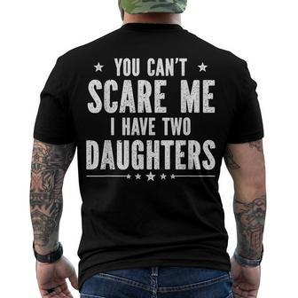 You Cant Scare Me I Have Two Daughters V2 Men's T-shirt Back Print - Seseable
