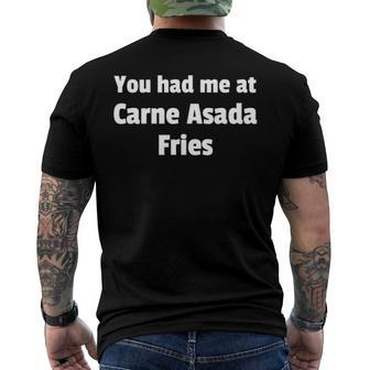 You Had Me At Carne Asada Fries Men's Back Print T-shirt | Mazezy