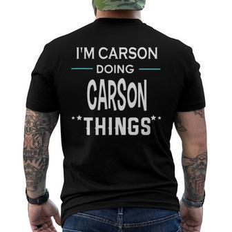 Im Carson Doing Carson Things First Name Men's Back Print T-shirt | Mazezy