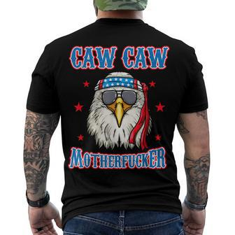 Caw Caw Motherfucker 4Th Of July Patriotic Eagle Men's T-shirt Back Print - Seseable
