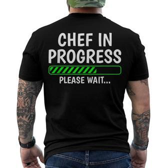 Chef In Progress Cook Sous Chef Culinary Cuisine Student Men's T-shirt Back Print - Seseable