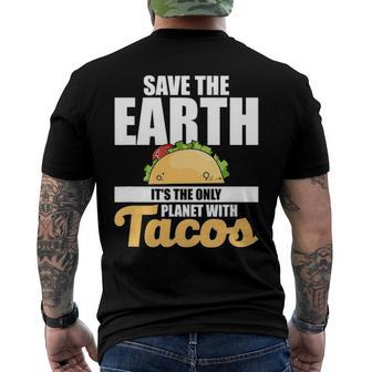 Cute & Save The Earth Its The Only Planet With Tacos Men's Back Print T-shirt | Mazezy