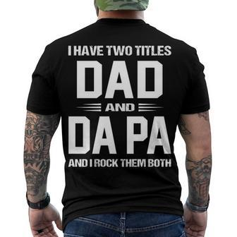 Da Pa Grandpa I Have Two Titles Dad And Da Pa Men's T-Shirt Back Print - Seseable