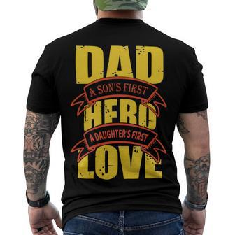 Dad A Sons First Hero A Daughters First Love Men's Crewneck Short Sleeve Back Print T-shirt - Monsterry UK