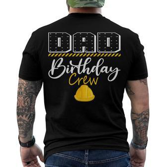 Dad Birthday Crew Construction Hat Birthday Party Family Men's T-shirt Back Print - Seseable