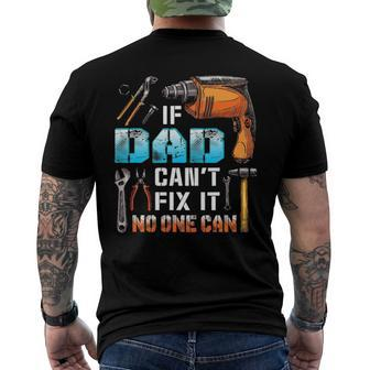 If Dad Cant Fix It No One Can Love Father Day Men's Back Print T-shirt | Mazezy