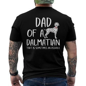 Dad Of A Dalmatian That Is Sometimes An Asshole Men's Back Print T-shirt | Mazezy