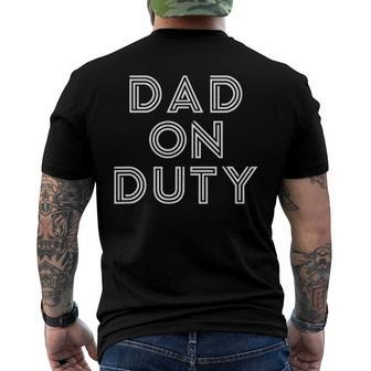 Mens Dad On Duty Fathers Day Top Men's Back Print T-shirt | Mazezy