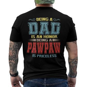Being A Dad Is An Honor Being A Pawpaw Is Priceless Vintage Men's Back Print T-shirt | Mazezy