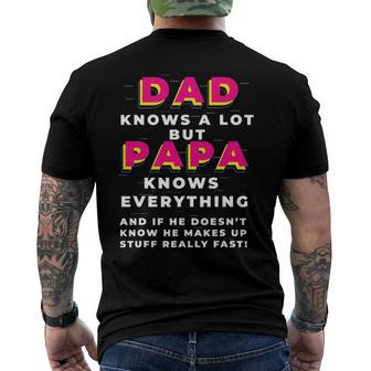 Dad Knows A Lot But Papa Knows Everything Fathers Day Men's Back Print T-shirt | Mazezy