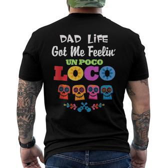 Dad Life Got Me Feelin Un Poco Loco Tees Men's Back Print T-shirt | Mazezy