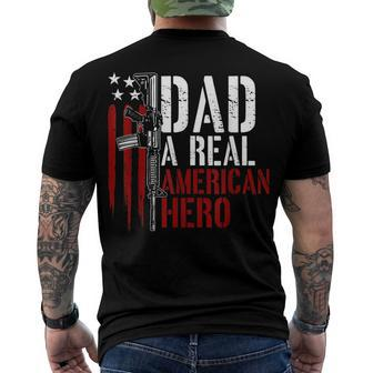 Mens Dad A Real American Hero Daddy Gun Rights Ar-15 4Th Of July Men's T-shirt Back Print - Seseable