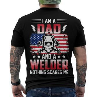 I Am A Dad And A Welder Nothing Scares Me V2 Men's T-shirt Back Print - Seseable