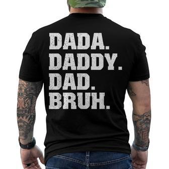 Mens Dada Daddy Dad Bruh From Son Boys Fathers Day V3 Men's T-shirt Back Print - Seseable