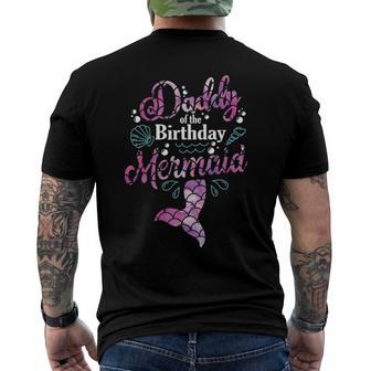Daddy Of The Birthday Mermaid Birthday Party Mermaid Dad Men's Crewneck Short Sleeve Back Print T-shirt | Mazezy