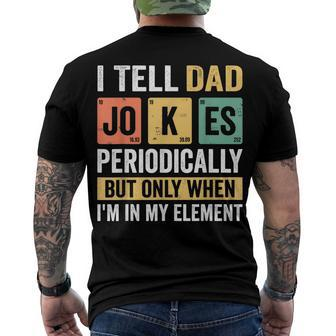 Mens Daddy I Tell Dad Jokes Periodically Fathers Day Men's Back Print T-shirt | Mazezy