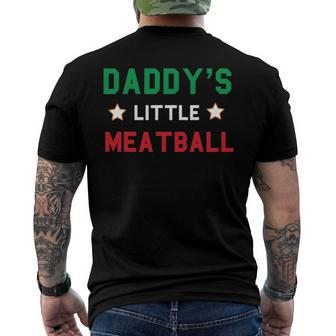 Daddys Little Meatball Italian Mom Sayings Boys Kid Girl Men's Back Print T-shirt | Mazezy
