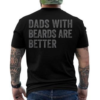 Dads With Beards Are Better Dad Joke Fathers Day Men's T-shirt Back Print - Seseable