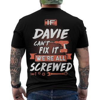 Davie Name If Davie Cant Fix It Were All Screwed Men's T-Shirt Back Print - Seseable