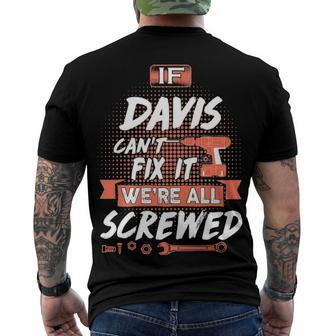 Davis Name If Davis Cant Fix It Were All Screwed Men's T-Shirt Back Print - Seseable