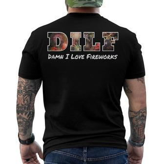 Dilf Damn I Love Fireworks July 4Th New Years Saying Men's T-shirt Back Print - Seseable