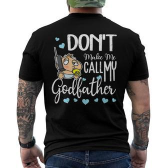 Dont Make Me Call My Godfather Godchild Men's Back Print T-shirt | Mazezy