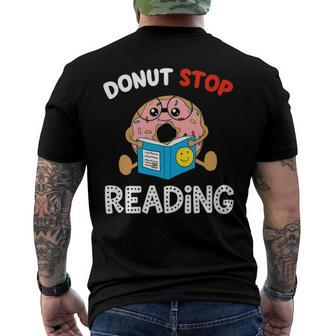 Donut Stop Reading Meme Book Reader Pun Bookworm Men's Back Print T-shirt | Mazezy