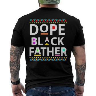 Dope Black Father Men Dope Black Dad Fathers Day Men's Back Print T-shirt | Mazezy