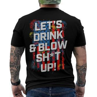 Lets Drink Blow Shit-Up 4Th Of July American Flag Fireworks Men's T-shirt Back Print - Seseable