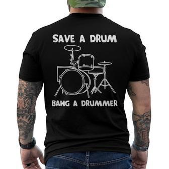 Drummer Save A Drum Bang A Drummer - Drummer Men's Back Print T-shirt | Mazezy