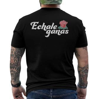 Echale Ganas Rose Vintage Retro Mexican Quote Men's Back Print T-shirt | Mazezy
