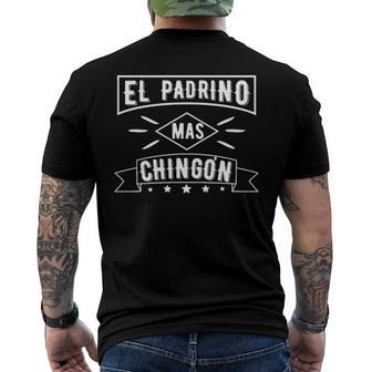 El Padrino Mas Chingon Godfather Fathers Day Men's Back Print T-shirt | Mazezy