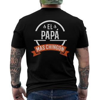 El Papa Mas Chingon Spanish Dad Fathers Day Men's Back Print T-shirt | Mazezy