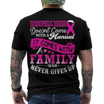 Eosinophilic Disease Doesnt Come With A Manual It Comes With A Family Who Never Gives Up Pink Ribbon Eosinophilic Disease Eosinophilic Disease Awareness Men's Crewneck Short Sleeve Back Print T-shirt - Monsterry UK