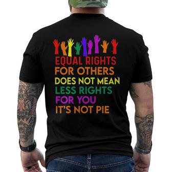 Equal Rights For Others Does Not Mean Equality Tee Pie Men's Back Print T-shirt | Mazezy
