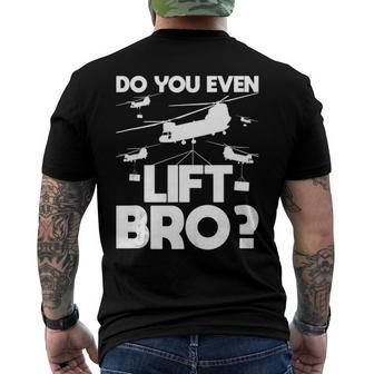Do You Even Lift Bro Ch 47 Chinook Helicopter Pilot Men's Back Print T-shirt | Mazezy