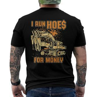 Mens Excavator I Run Hoes For Money Men's Back Print T-shirt | Mazezy