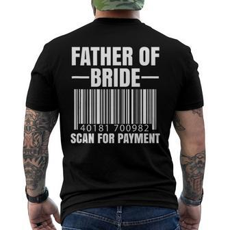 Mens Father Of The Bride Scan For Payment Wedding Dad Men's Back Print T-shirt | Mazezy CA