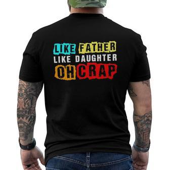 Like Father Like Daughter Oh Crap Men's Back Print T-shirt | Mazezy