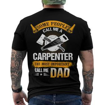 Father Grandpa Most Important Call Me Dad Funny Woodworking Carpenter Papa196 Family Dad Men's Crewneck Short Sleeve Back Print T-shirt - Monsterry
