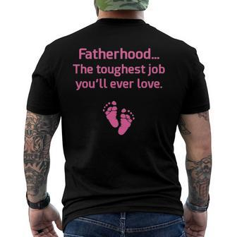 Fatherhood Toughest Job Youll Ever Love Pink Men's Back Print T-shirt | Mazezy