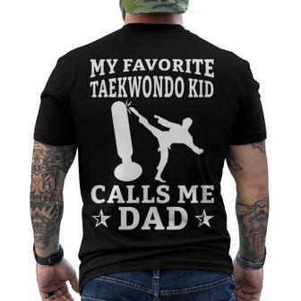 My Favorite Taekwondo Kid Calls Me Dad Karate Judo Men's T-shirt Back Print - Seseable