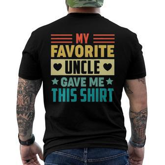 My Favorite Uncle Gave Me This For Nephew Niece Tee Men's Back Print T-shirt | Mazezy