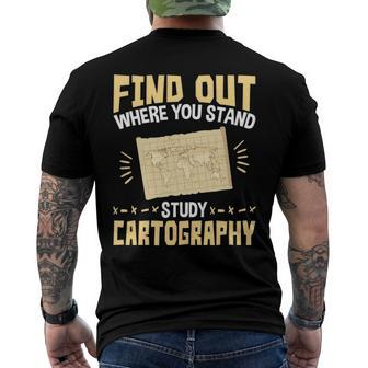 Find Out Where You Stand Study Cartography Men's Back Print T-shirt | Mazezy