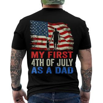 Mens My First 4Th Of July As A Dad July 4Th New Dad Usa Flag Men's T-shirt Back Print - Seseable