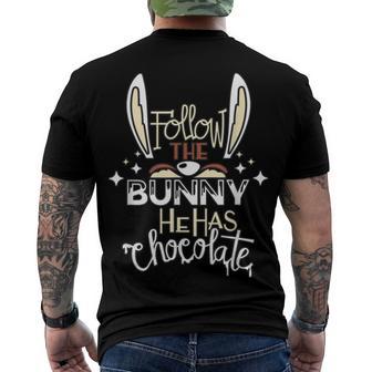 Follow The Bunny He Has Chocolate Men's Crewneck Short Sleeve Back Print T-shirt | Favorety UK